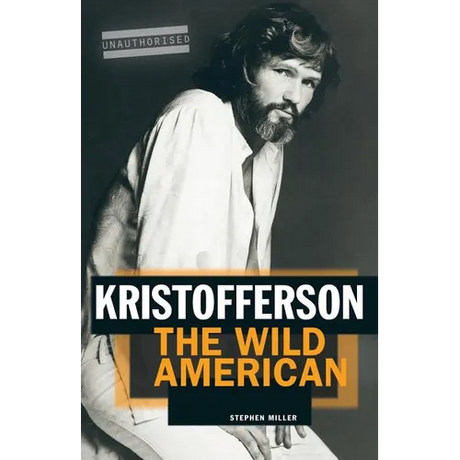 Kristofferson: The Wild American
