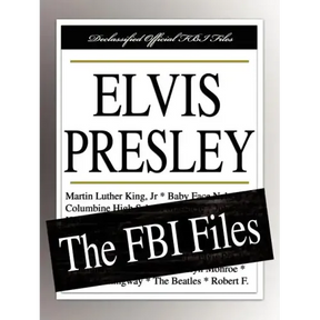 Elvis Presley: The FBI Files
