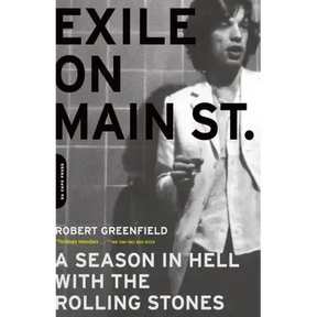 Exile on Main Street: A Season in Hell with the Rolling Stones