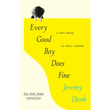 Every Good Boy Does Fine: A Love Story, in Music Lessons