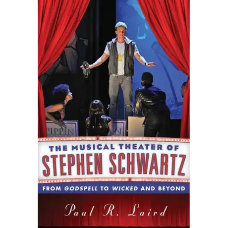 The Musical Theater of Stephen Schwartz