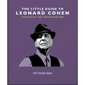 The Little Guide to Leonard Cohen: I'm Your Man