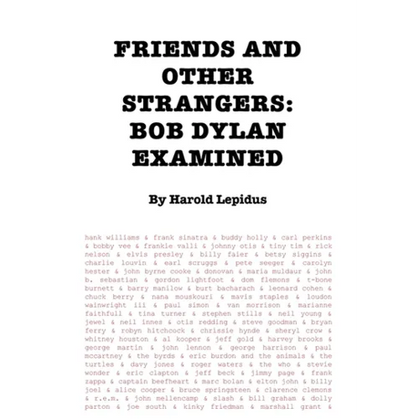 Friends and Other Strangers: Bob Dylan Examined