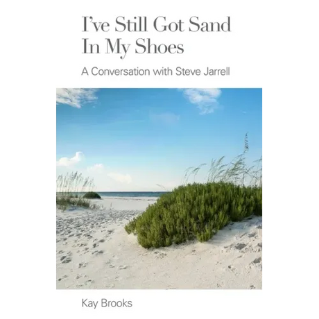 I've Still Got Sand in my Shoes: A Conversation with Steve Jarrell
