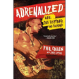 Adrenalized: Life, Def Leppard, and Beyond