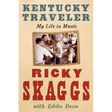 Kentucky Traveler: My Life in Music
