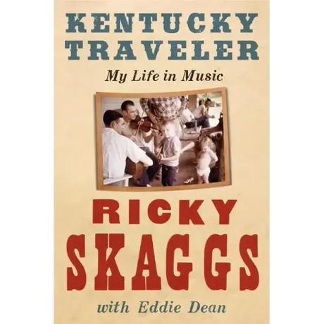 Kentucky Traveler: My Life in Music