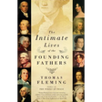 The Intimate Lives of the Founding Fathers