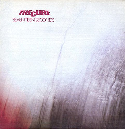 The Cure Seventeen Seconds [Vinyl]