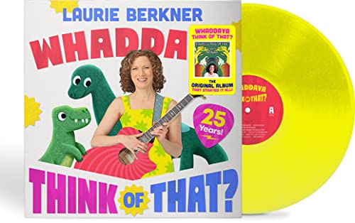 The Laurie Berkner Band Whaddaya Think Of That? [25th Anniversary Yellow LP] [Records & LPs]