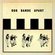 Our Bande Apart (CD)