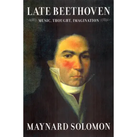 Late Beethoven: Music, Thought, Imagination