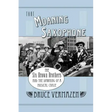 That Moaning Saxophone: The Six Brown Brothers and the Dawning of a Musical Craze