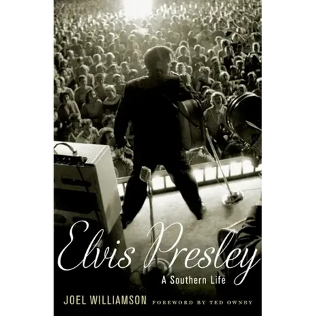 Elvis Presley: A Southern Life