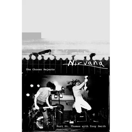 Nirvana: The Chosen Rejects