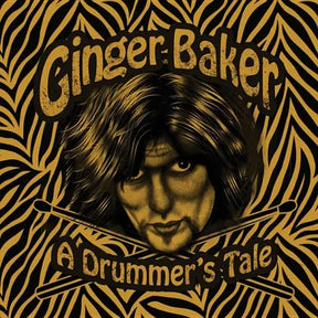 Ginger Baker - A Drummer's Tale