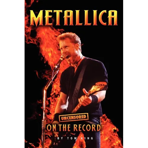 Metallica - Uncensored on the Record
