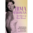 Irma Thomas: Soul Queen of New Orleans