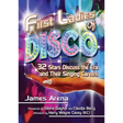 First Ladies of Disco: 32 Stars Discuss the Era and Their Singing Careers