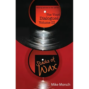 The Vinyl Dialogues Volume III: Stacks of Wax
