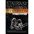 Stairway to Heaven: Led Zeppelin Uncensored
