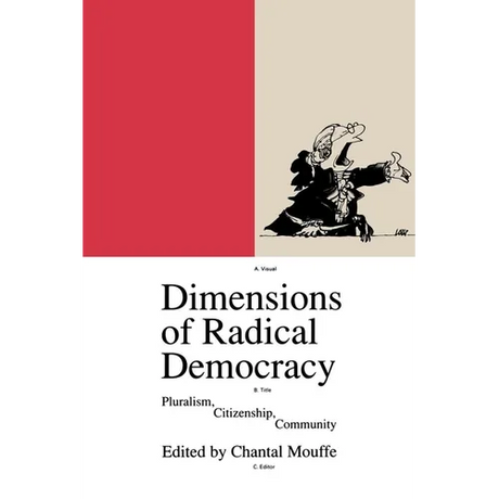 Dimensions of Radical Democracy: Pluralism, Citizenship, Community