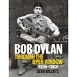 Bob Dylan: Through the Open Window, 1956-1963