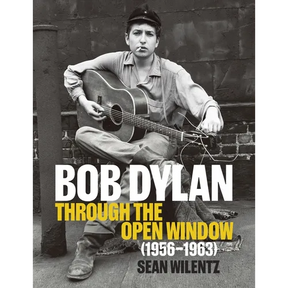 Bob Dylan: Through the Open Window, 1956-1963