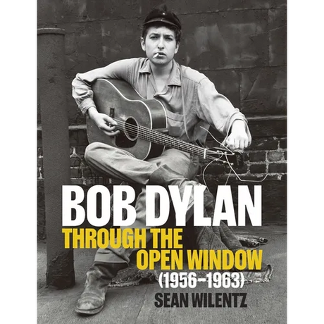 Bob Dylan: Through the Open Window, 1956-1963