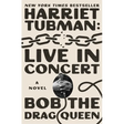 Harriet Tubman: Live in Concert