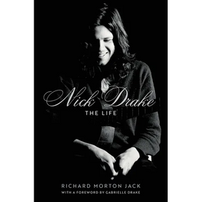 Nick Drake: The Life
