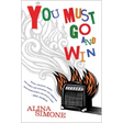 You Must Go and Win