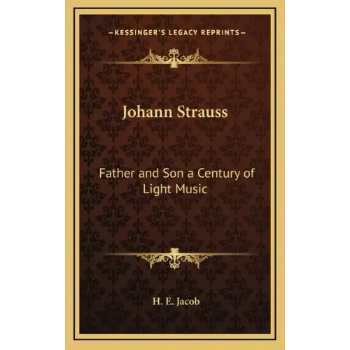 Johann Strauss: Father and Son a Century of Light Music