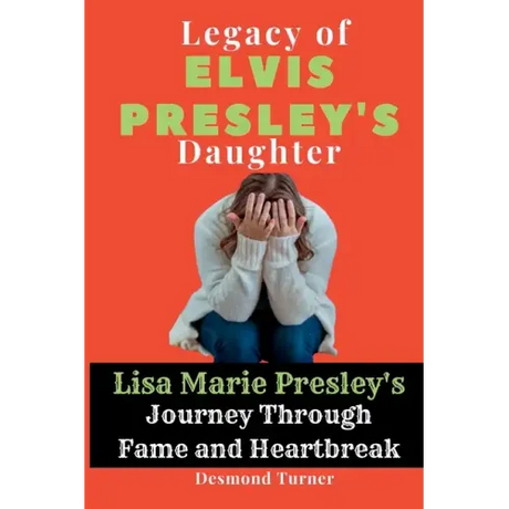 Legacy of Elvis Presley's Daughter: Lisa Marie Presley's Journey Through Fame and Heartbreak