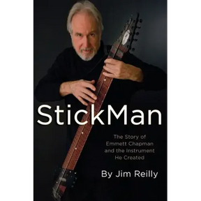 StickMan: The Story of Emmett Chapman and the Instrument He Created