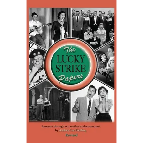 The Lucky Strike Papers: Journeys Through My Mother's Television Past (revised edition) (hardback)
