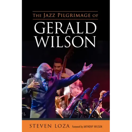 The Jazz Pilgrimage of Gerald Wilson