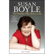The Woman I Was Born to Be: My Story