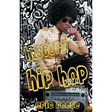 The History of Hip Hop Collection