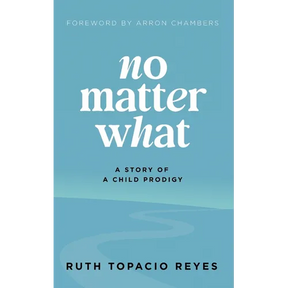 No Matter What: A Story of a Child Prodigy