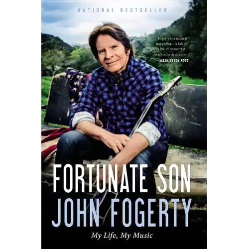 Fortunate Son: My Life, My Music