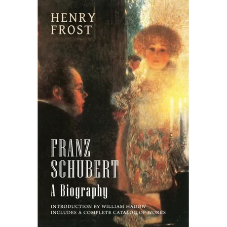 Franz Schubert: A Biography