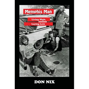 Memphis Man: Living High, Laying Low