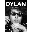 Dylan: The Biography