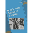 Buddy Holly Sessions: 3 Middle