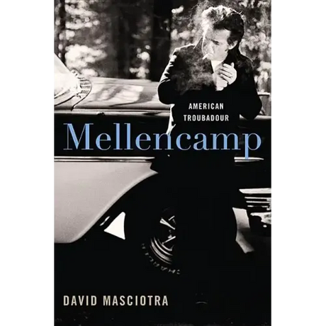 Mellencamp: American Troubadour