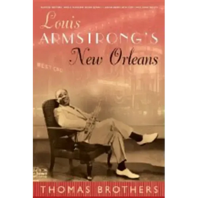 Louis Armstrong's New Orleans
