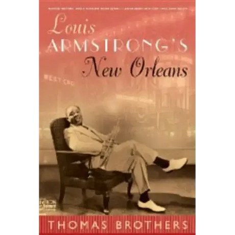 Louis Armstrong's New Orleans