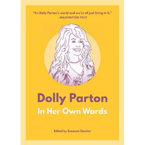 Dolly Parton: In Her Own Words