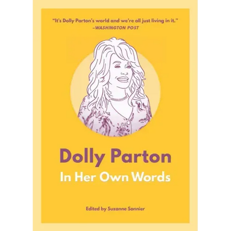 Dolly Parton: In Her Own Words